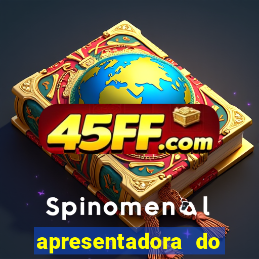 apresentadora do esporte espetacular nua